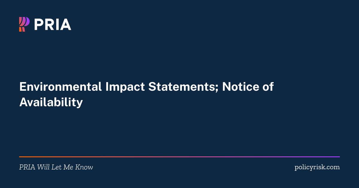 2026-21183 | Environmental Impact Statements; Notice… | PRIA